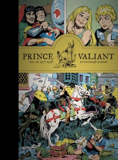 Prince Valiant. Volume 21: 1977 - 1978 Foster Hal, John Cullen Murphy