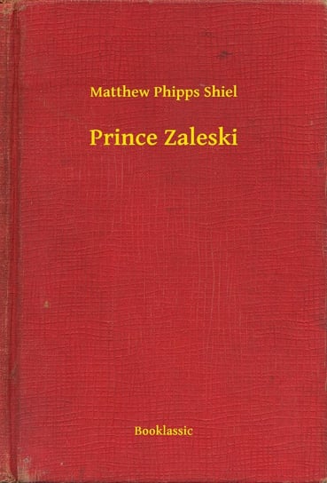 Prince Zaleski Shiel M.P.