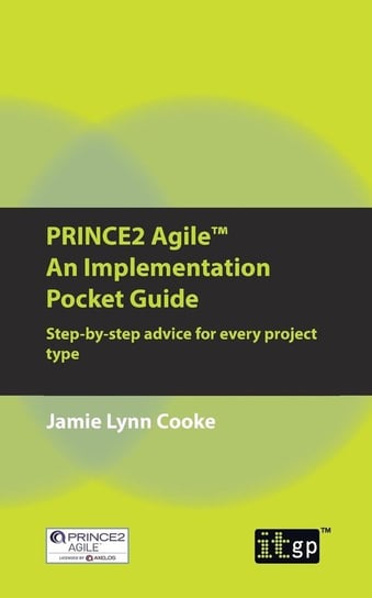 PRINCE2 Agile An Implementation Pocket Guide Cooke Jamie Lynn