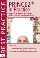Prince2 in Practice: A Practical Approach to Creating Project Management Documents: How to Avoid Bulky, Inaccessible, Stand Alone, and Ille Portman Henny
