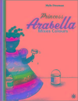 Princess Arabella Mixes Colours Freeman Mylo