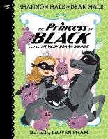 Princess in Black and the Hungry Bunny Horde Hale Shannon