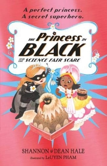Princess in Black and the Science Fair Scare Hale Shannon