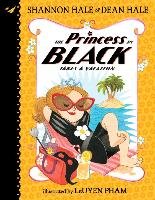 Princess in Black Takes a Vacation Hale Shannon