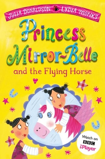 Princess Mirror-Belle and the Flying Horse Donaldson Julia