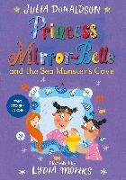 Princess Mirror-Belle and the Sea Monster's Cave Donaldson Julia