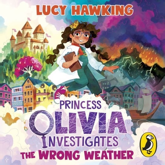 Princess Olivia Investigates: The Wrong Weather Hawking Lucy