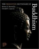 Princeton Dictionary of Buddhism Buswell Robert E.
