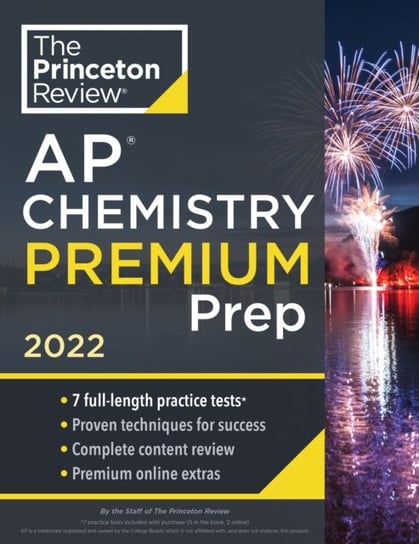 Princeton Review AP Chemistry Premium Prep, 2022: 7 Practice Tests + Complete Content Review + Strat Princeton Review
