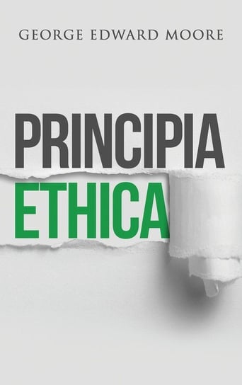 Principia Ethica George Edward Moore
