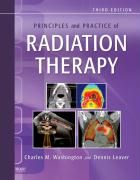 Principles and Practice of Radiation Therapy Leaver Dennis T., Washington Charles M.