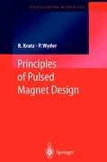 Principles in Pulsed Magnet Design Robert Kratz