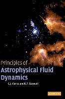 Principles of Astrophysical Fluid Dynamics Clarke Cathie