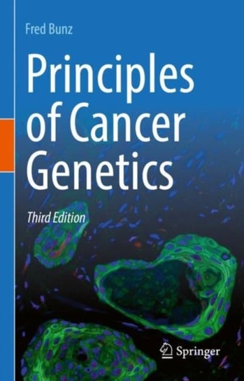 Principles of Cancer Genetics Fred Bunz
