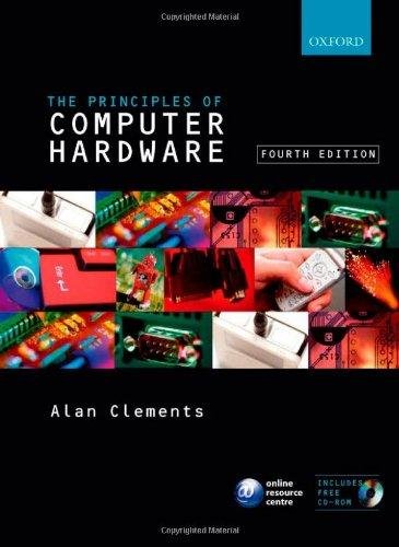 Principles of Computer Hardware Clements Alan