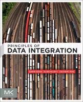 Principles of Data Integration Halevy Alon, Doan Anhai, Ives Zachary G.