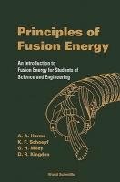 Principles Of Fusion Energy Harms A. A., Kingdon D. R., Schoepf K. F.