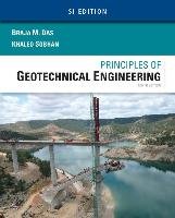 Principles of Geotechnical Engineering, SI Edition Sobhan Khaled, Das Braja M.