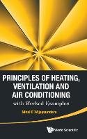 Principles of Heating, Ventilation and Air Conditioning with Worked Examples Wijeysundera Nihal E.