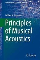 Principles of Musical Acoustics Hartmann William M.