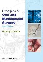 Principles of Oral and Maxillo Moore