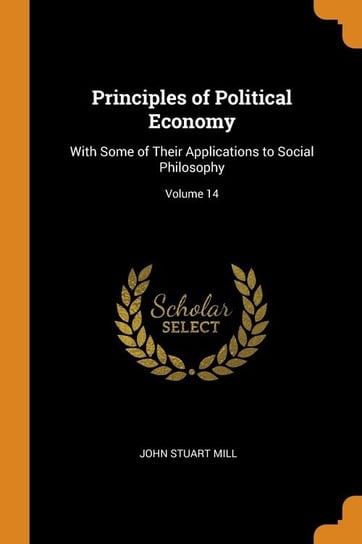 Principles of Political Economy Mill John Stuart