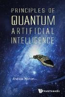 Principles Of Quantum Artificial Intelligence Andreas Wichert