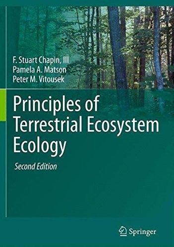 Principles of Terrestrial Ecosystem Ecology Chapin Stuart Iii F., Matson Pamela A., Vitousek Peter