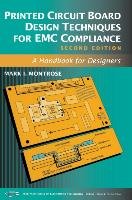 Printed Circuit Board Design Techniques for EMC Compliance Montrose Mark I.