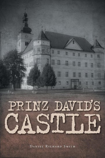 Prinz David's Castle Smith Daniel Richard