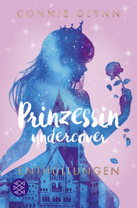 Prinzessin undercover - Enthüllungen FISCHER Kinder- und Jugendtaschenbuch