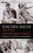 Prinzip Menschlichkeit Bauer Joachim