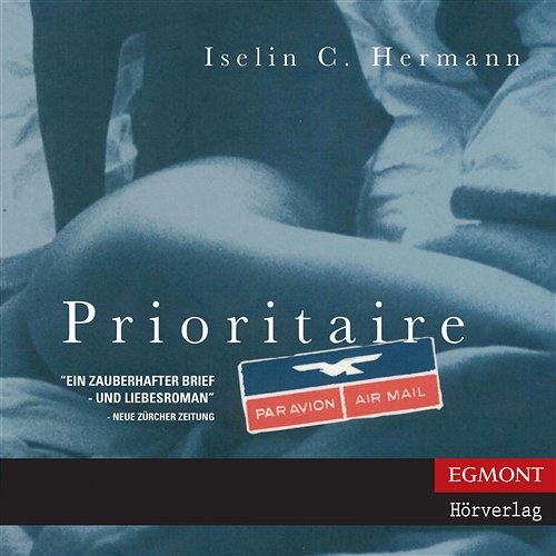 Prioritaire - Liebe Delphine ... Lieber Jan Luc ..., Kapitel 20 Iselin C Hermann