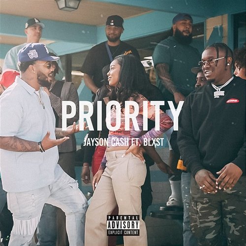 Priority Jayson Cash feat. Blxst
