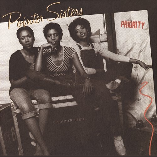 Priority (Bonus Track Version) The Pointer Sisters
