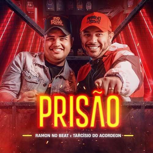 Prisão Ramon no Beat and Tarcísio do Acordeon