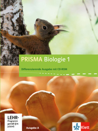 Prisma Biologie. Ausgabe A - Differenzierende Ausgabe. Schülerbuch mit Schüler-CD-ROM 5./6. Schuljahr Klett Ernst /Schulbuch, Klett