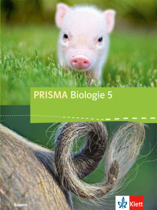 Prisma Biologie. Ausgabe für Bayern. Schülerbuch 5. Schuljahr. Ab 2017 Klett Ernst /Schulbuch, Klett