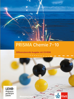 Prisma Chemie 7.-10. Schuljahr - Ausgabe für Rheinland-Pfalz - Differenzierende Ausgabe. Schülerbuch mit Schüler-CD-ROM Klett Ernst /Schulbuch, Klett
