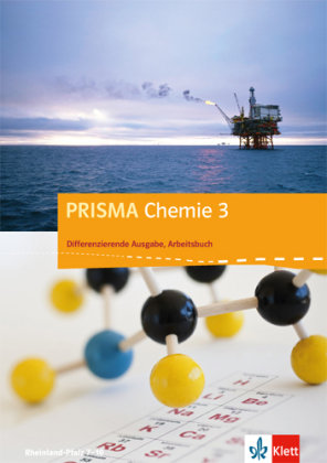 PRISMA Chemie. Differenzierende Ausgabe für Rheinland-Pfalz. Arbeitsbuch 3. 9.-10. Schuljahr Klett Ernst /Schulbuch, Klett