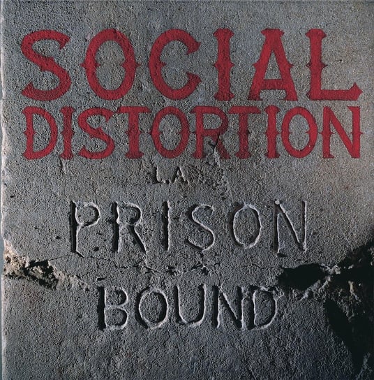 Prison Bound Social Distortion