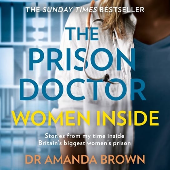 Prison Doctor: Women Inside Brown Amanda