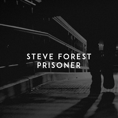 Prisoner Steve Forest