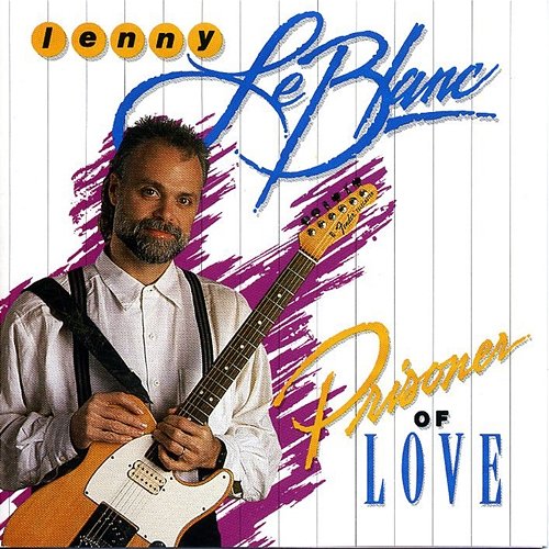 Prisoner Of Love Lenny LeBlanc