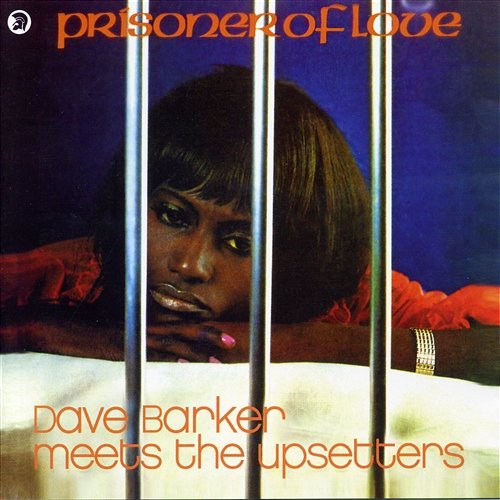 Prisoner of Love Dave Barker & The Upsetters