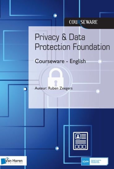 Privacy & Data Protection Foundation Courseware Haren Publishing
