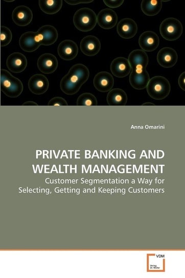 PRIVATE BANKING AND WEALTH MANAGEMENT Omarini Anna