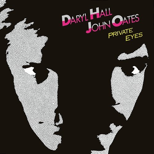 Private Eyes (Expanded Edition) Daryl Hall & John Oates