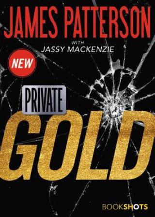 Private. Gold James Patterson