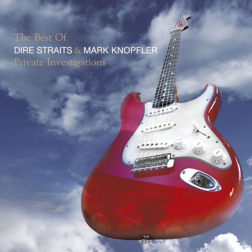 Private investigations: The Best Of Dire Straits Dire Straits